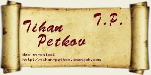 Tihan Petkov vizit kartica